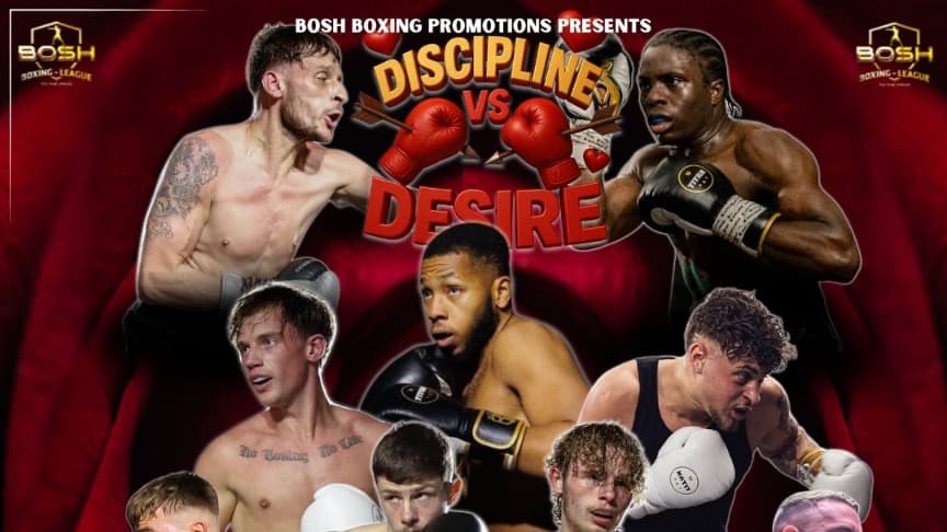 DISCIPLINE VS DESIRE - BOSH BOXING PROMOTIONS
